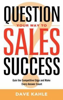 Paperback Question Your Way to Sales Success Book