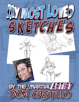 Paperback My Most Loved Sketches by the 'Martial ARTist' Don Castillo Book