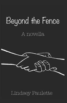 Paperback Beyond the Fence: A Novella Book