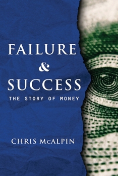 Paperback Failure And Success: The Story of Money Book