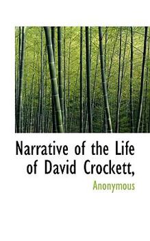 Narrative of the Life of David Crockett,