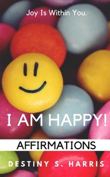 Paperback I Am Happy! Affirmations Book