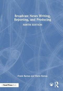 Hardcover Broadcast News Writing, Reporting, and Producing Book
