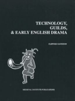 Paperback Technology, Guilds, & Early Engl Dra PB Book