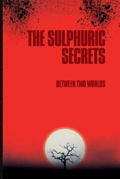 Paperback The Sulphuric Secrets Book