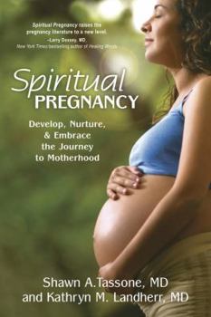 Paperback Spiritual Pregnancy: Develop, Nurture & Embrace the Journey to Motherhood Book