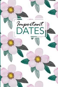 Important Dates : Birthday and Anniversary Reminder Book Pink Flower Cover