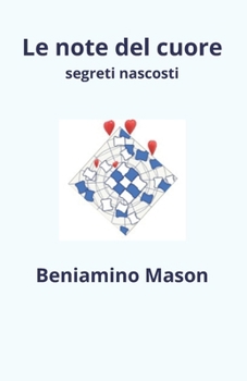 Paperback Le Note del cuore: segreti nascosti [Italian] Book