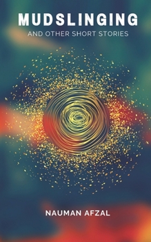 Mudslinging: And other short stories