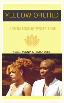 Paperback Yellow Orchid: A Poem Book By Two Friends Book