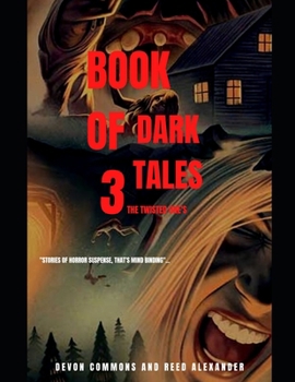 Paperback Book of Dark Tales 3: The Twisted One's Book