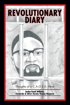 Paperback Revolutionary Diary: Thoughts of a C.A.G.E.D. Mind Book