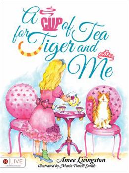 Paperback A Cup of Tea for Tiger and Me Book