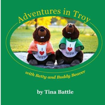 Paperback Adventures in Troy with Betty and Buddy Beaver Book
