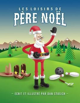 Paperback Les Loisirs de Père Noël [French] Book