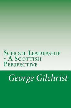 Paperback School Leadership - A Scottish Perspective Book