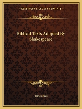 Paperback Biblical Texts Adopted By Shakespeare Book