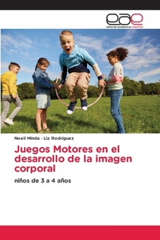 Paperback Juegos Motores en el desarrollo de la imagen corporal [Spanish] Book