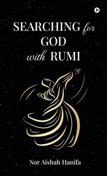 Hardcover SEARCHING for GOD with RUMI Book