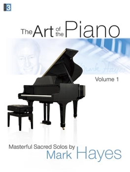Paperback The Art of the Piano, Volume 1: Masterful Sacred Solos Book