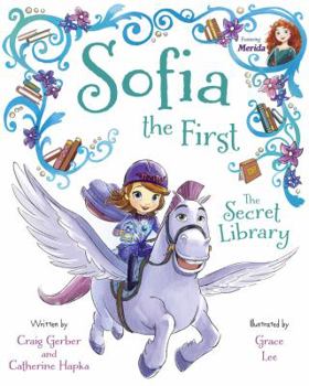 Hardcover Sofia the First the Secret Library: Purchase Includes Disney Ebook! Book