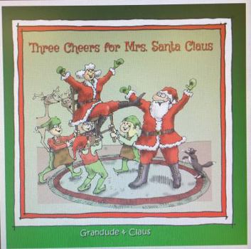 Textbook Binding Three Cheers For Mrs. Santa Claus Book