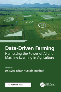 Paperback Data-Driven Farming: Harnessing the Power of AI and Machine Learning in Agriculture Book