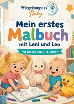 Paperback Mein erstes Malbuch mit Leni und Leo: Für Kinder ab 2 Jahren [German] Book