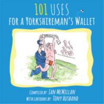 Paperback 101 Uses for a Yorkshireman's Wallet Book