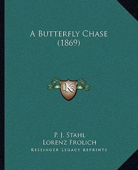 Paperback A Butterfly Chase (1869) Book