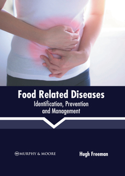 Hardcover Food Related Diseases: Identification, Prevention and Management Book