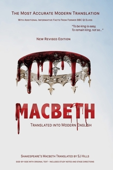 Paperback Macbeth Translated into Modern English: The most accurate line-by-line translation available, alongside original English, stage directions and histori Book