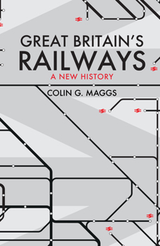 Paperback Great Britain's Railways: A New History Book