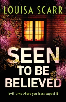 Seen to Be Believed - Book #4 of the Butler & West