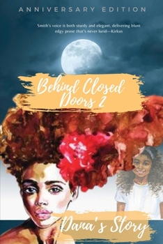Paperback Behind Closed Doors 2 Danna's Story (Anniversary Edition): Dana's Story Book