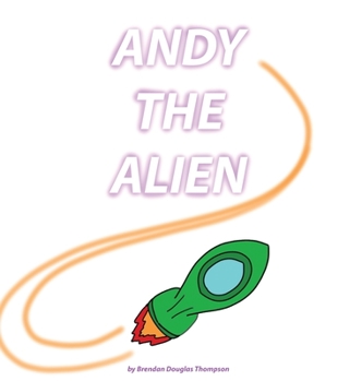 Hardcover Andy the Alien Book