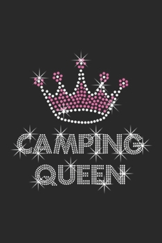 camping queen: Campings Womans glamping camp Journal/Notebook Blank Lined Ruled 6x9 100 Pages