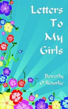 Paperback Letters To My Girls: The Rules For Living A Blessed Life Book