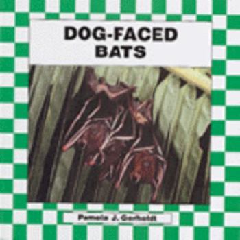 Library Binding Dog-Faced Bats Book