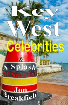 Paperback Key West Celebrities: & a Splash of Scandal Book
