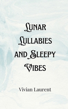 Paperback Lunar Lullabies and Sleepy Vibes Book