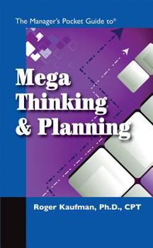Paperback The Manager's Pocket Guide to Mega Thinking and Planning Book