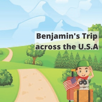 Paperback Benjamin's Trip across the U.S.A Book