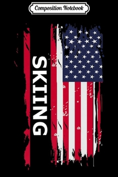 Paperback Composition Notebook: USA Flag Skiing Gift Skiers Premium Journal/Notebook Blank Lined Ruled 6x9 100 Pages Book