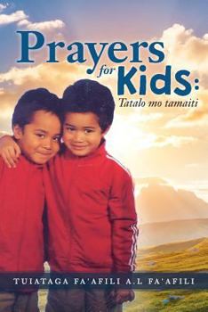Paperback Prayers for Kids: Tatalo mo tamaiti [Samoan] Book