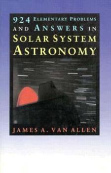 924 Elementary Problems and Answers in Solar System Astronomy