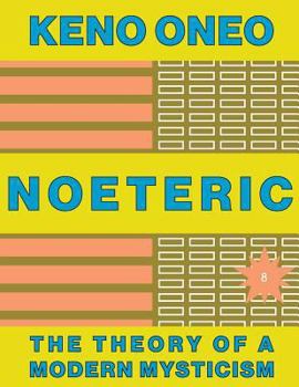 Paperback NOETERIC 8 - Mystik als moderne Intelligenz: Die Theorie einer modernen Mystik [German] Book