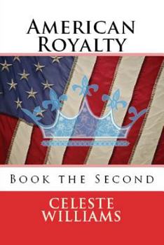 Paperback American Royalty: Book the Second Book