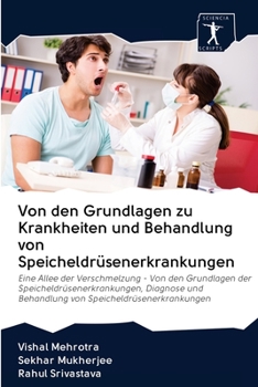 Paperback Von den Grundlagen zu Krankheiten und Behandlung von Speicheldrüsenerkrankungen [German] Book