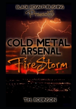 Paperback Cold Metal Arsenal: Fire Storm Book